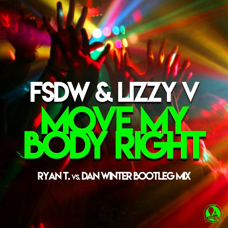 FSDW, Lizzy V & Dan Winter - Move My Body Right (Ryan T. vs. Dan Winter Bootleg Mix) (2022)