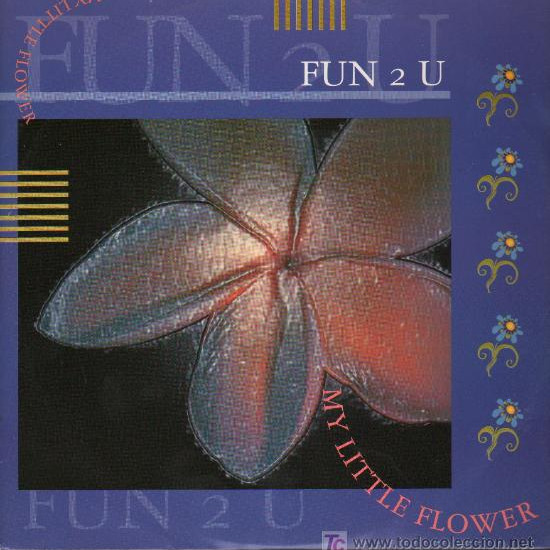 Fun 2 U - My Little Flower (Factory Team Mix) (1997)