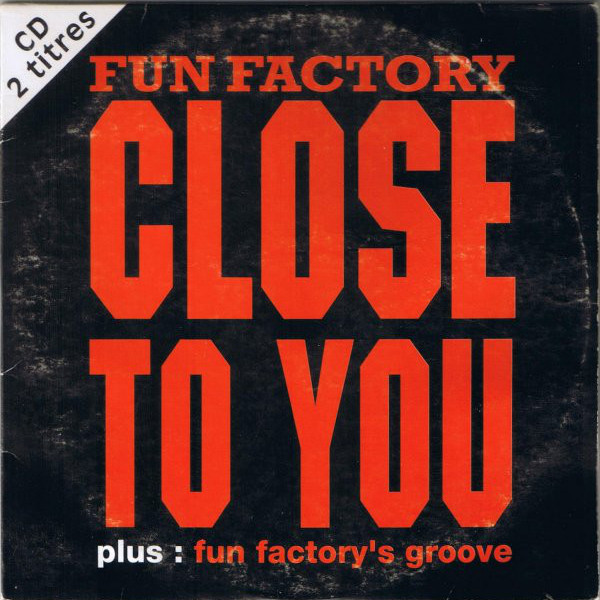 Fun Factory - Close to You (Radio Edit) (1994)