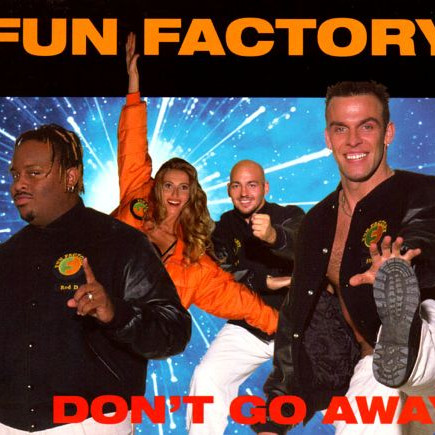 Fun Factory - Don't Go Away (Radio Walk) (1995)