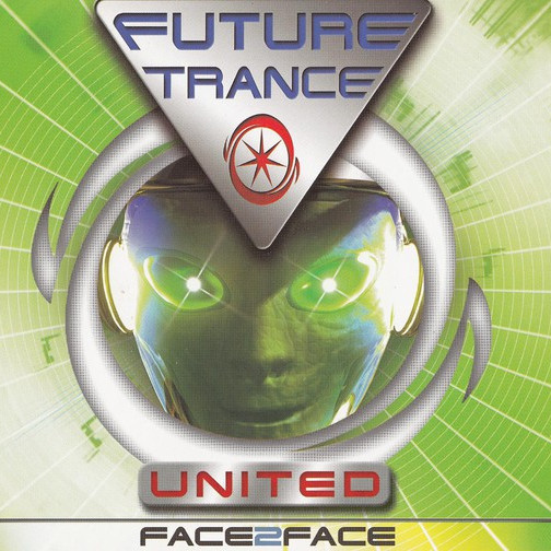 Future Trance United - Face 2 Face (Video Edit) (2003)