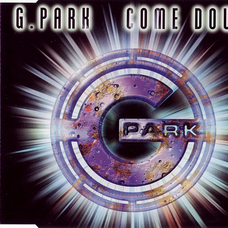 G. Park - Come Down (Short Mix) (1997)