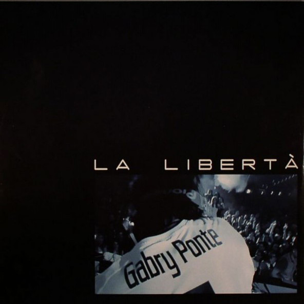 Gabry Ponte - La Libertà (Opera Radio Edit) (2006)