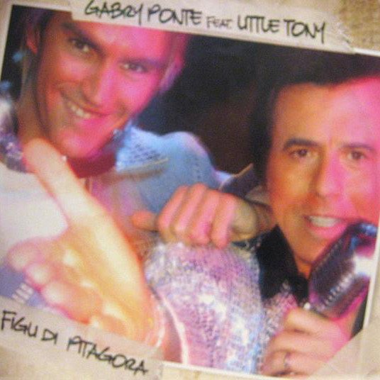 Gabry Ponte feat. Little Tony - Figli Di Pitagora (Extended) (2004)