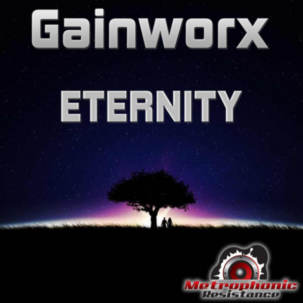 Gainworx - Eternity (Original Edit) (2013)