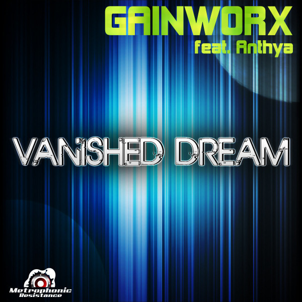 Gainworx feat. Anthya - Vanished Dream (Radio Edit) (2011)
