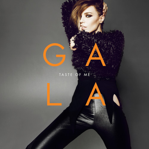 Gala - Taste of Me (2013)