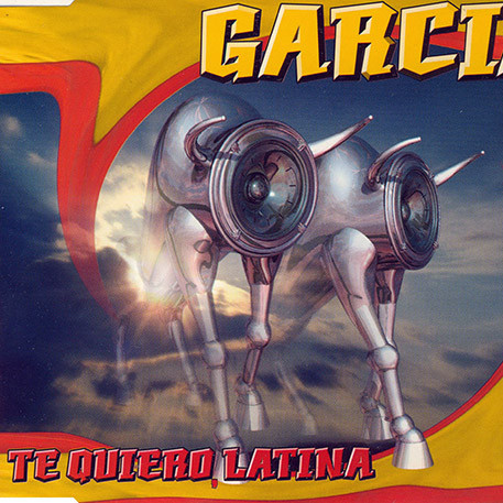 Garcia - Te Quiero, Latina (Single Mix) (1996)