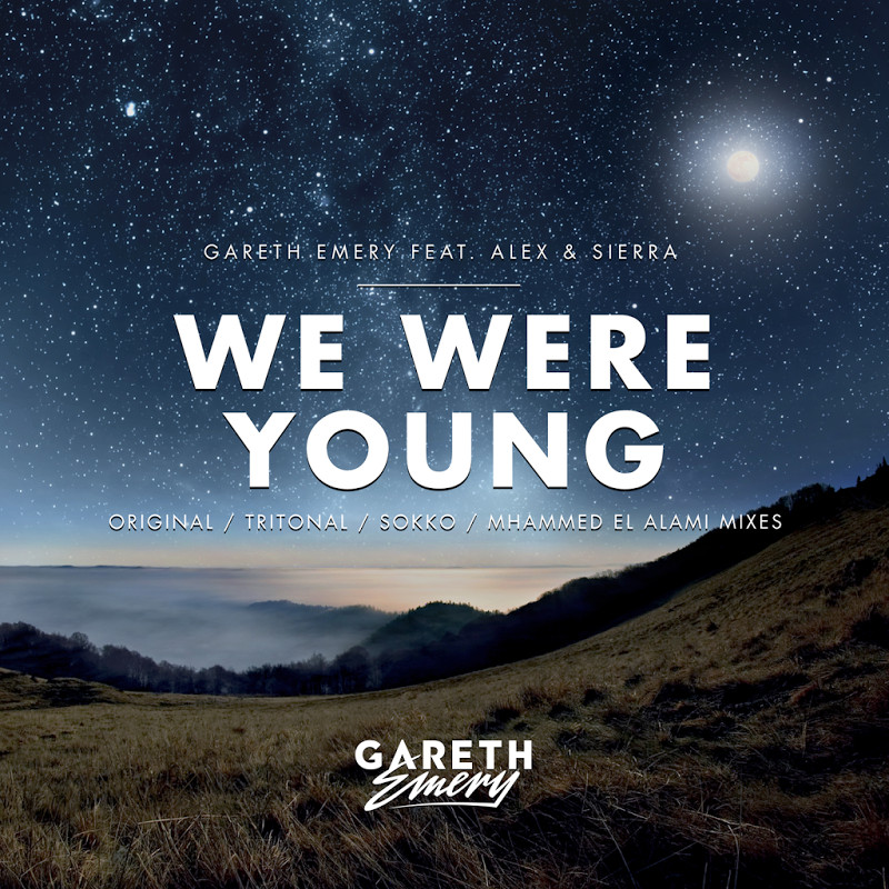 Gareth Emery Ft Alex and Sierra - We Were Young (2016)