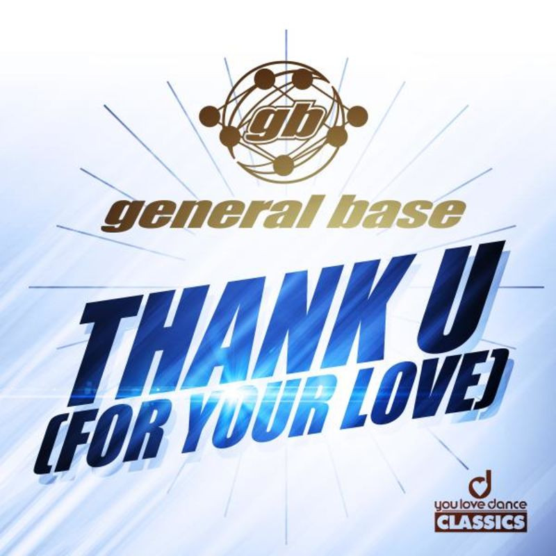 General Base - Thank U (For Your Love) (Radio Edit) (1996)