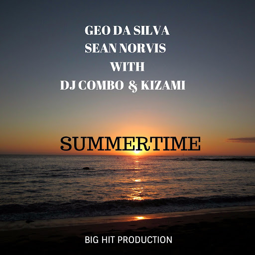 Geo Da Silva & Sean Norvis & DJ Combo & Kizami - Summertime (Radio Edit) (2017)