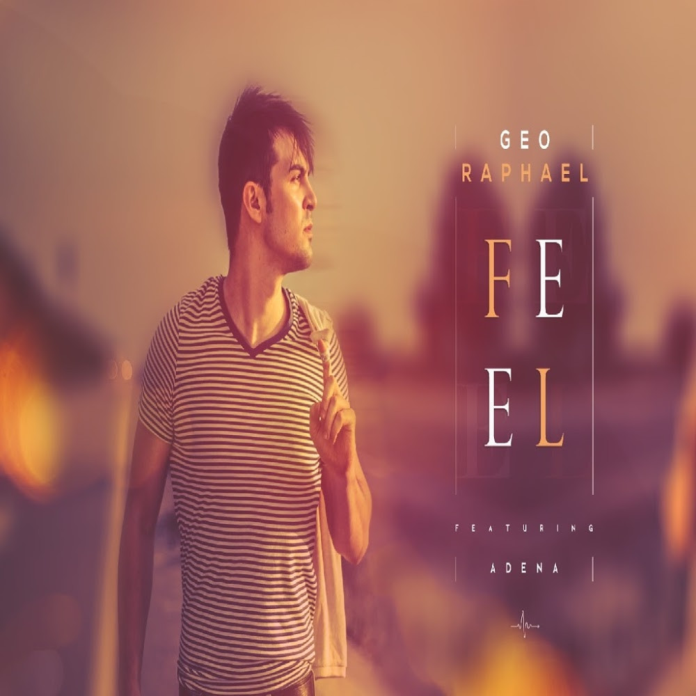 Geo Raphael feat. Adena - Feel (2015)