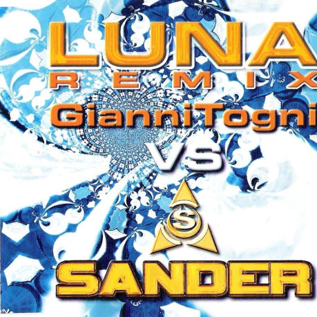 Gianni Togni vs. Sander - Luna (Klubedit Radioversion) (2004)