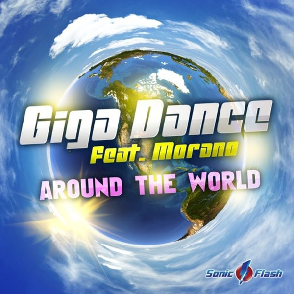 Giga Dance feat. Morano - Around the World (Original Mix) (2014)