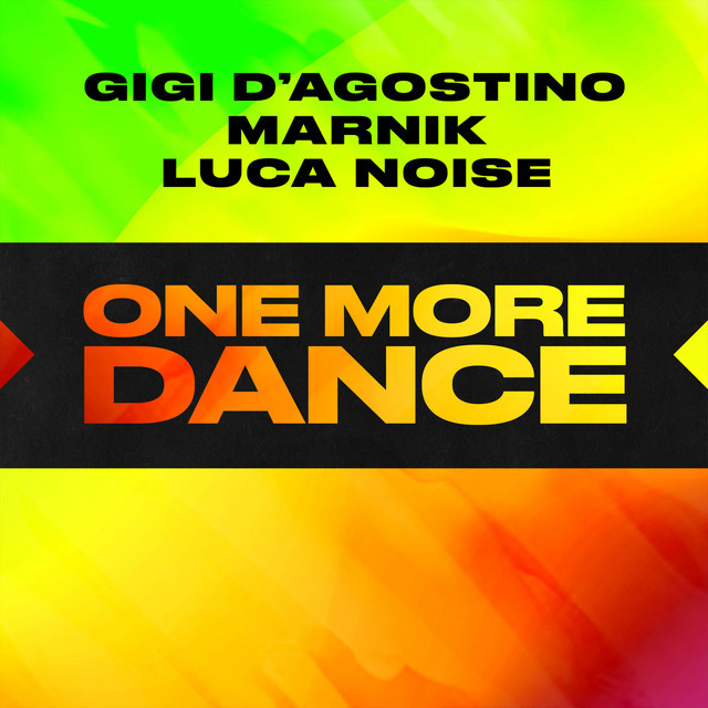 Gigi D'Agostino, Marnik & Luca Noise - One More Dance (2021)