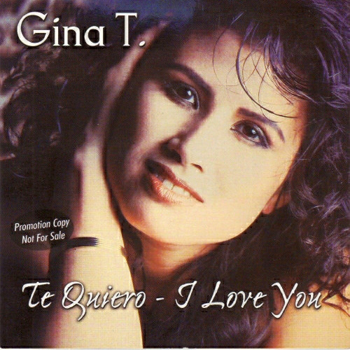 Gina T. - Te Quiero - I Love You (Radio Version) (2008)