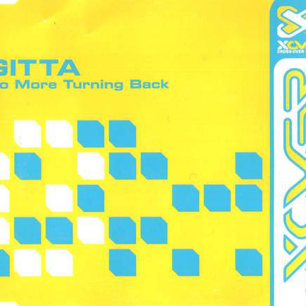 Gitta - No More Turning Back (XTM Dub Edit) (2000)