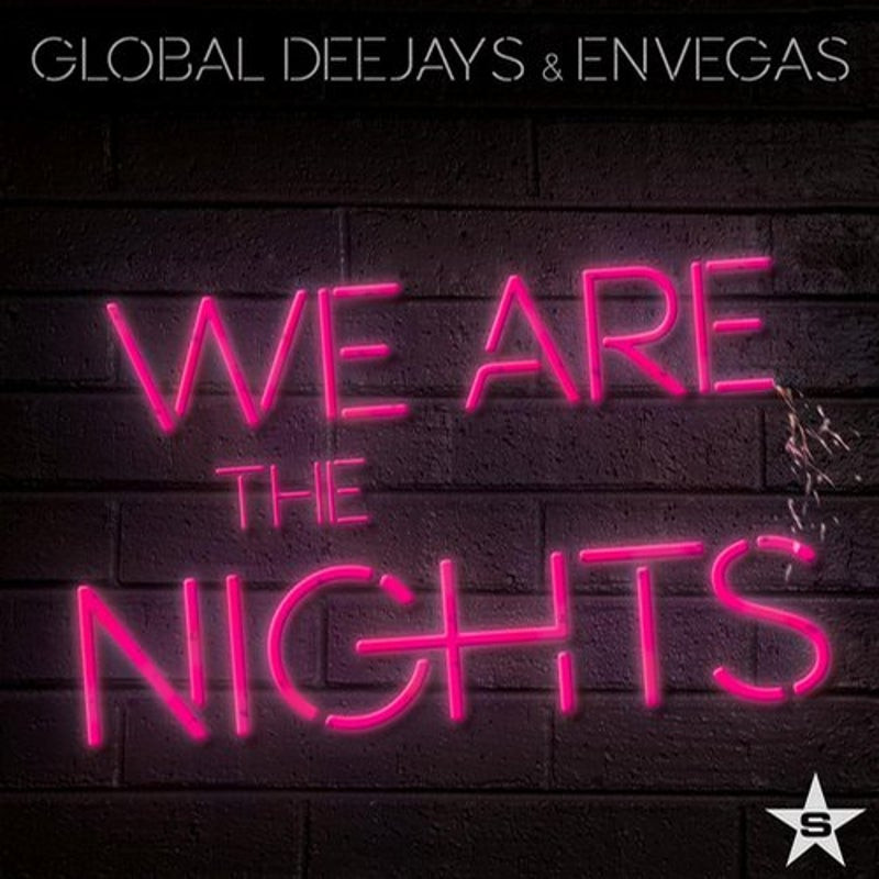 Global Deejays & Envegas - We Are the Nights (2014)