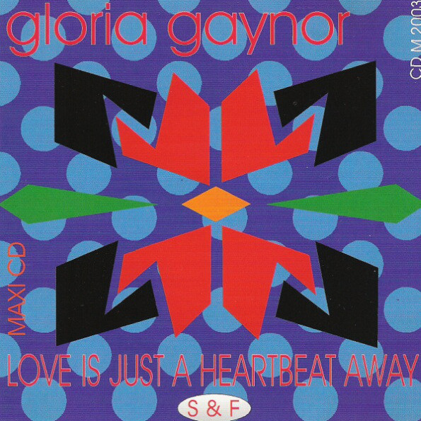 Gloria Gaynor - Love Is Just a Heartbeat Away (Ultimate Radio Edit) (1996)