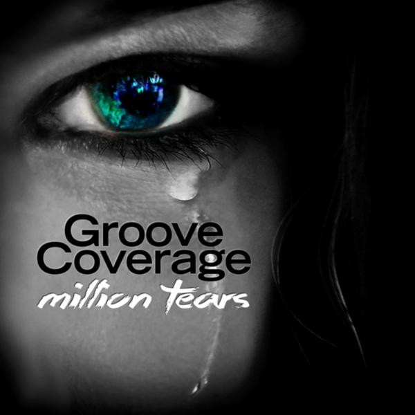Groove Coverage - Million Tears (Age Pee Edit) (2015)