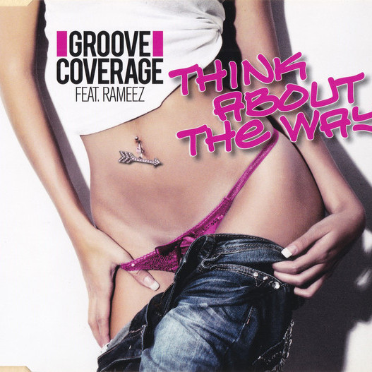 Groove Coverage feat. Rameez - Think About the Way (Single Edit) (2012)