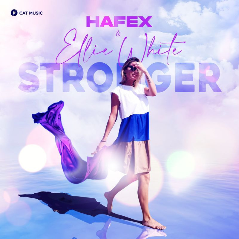 Hafex & Ellie White - Be Stronger (2020)