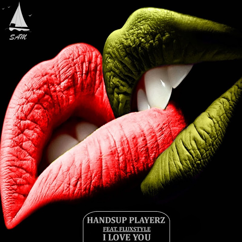 Handsup Playerz ft. Fluxstyle - I Love You (Radio Edit) (2017)