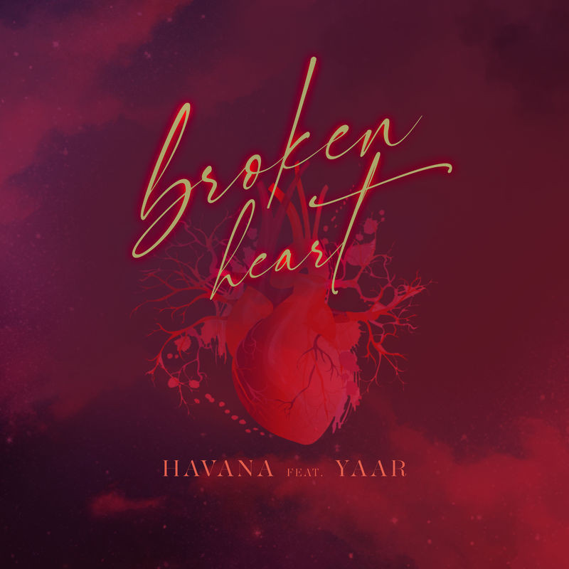 Havana feat. Yaar - Broken Heart (2020)
