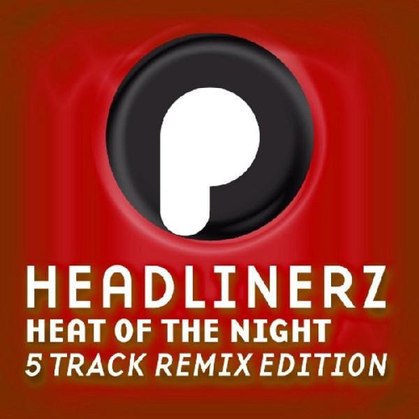 Headlinerz - Heat of the Night (CC.K Radio Mix) (2008)