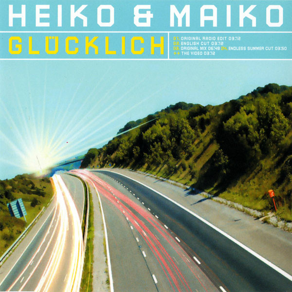 Heiko & Maiko - Glücklich (Original Radio Edit) (2005)