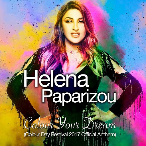 Helena Paparizou - Colour Your Dream (Colour Day Festival 2017 Official Anthem) (2017)