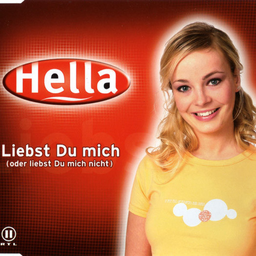 Hella - Liebst Du Mich (Oder Liebst Du Mich Nicht) (Single Version) (2003)