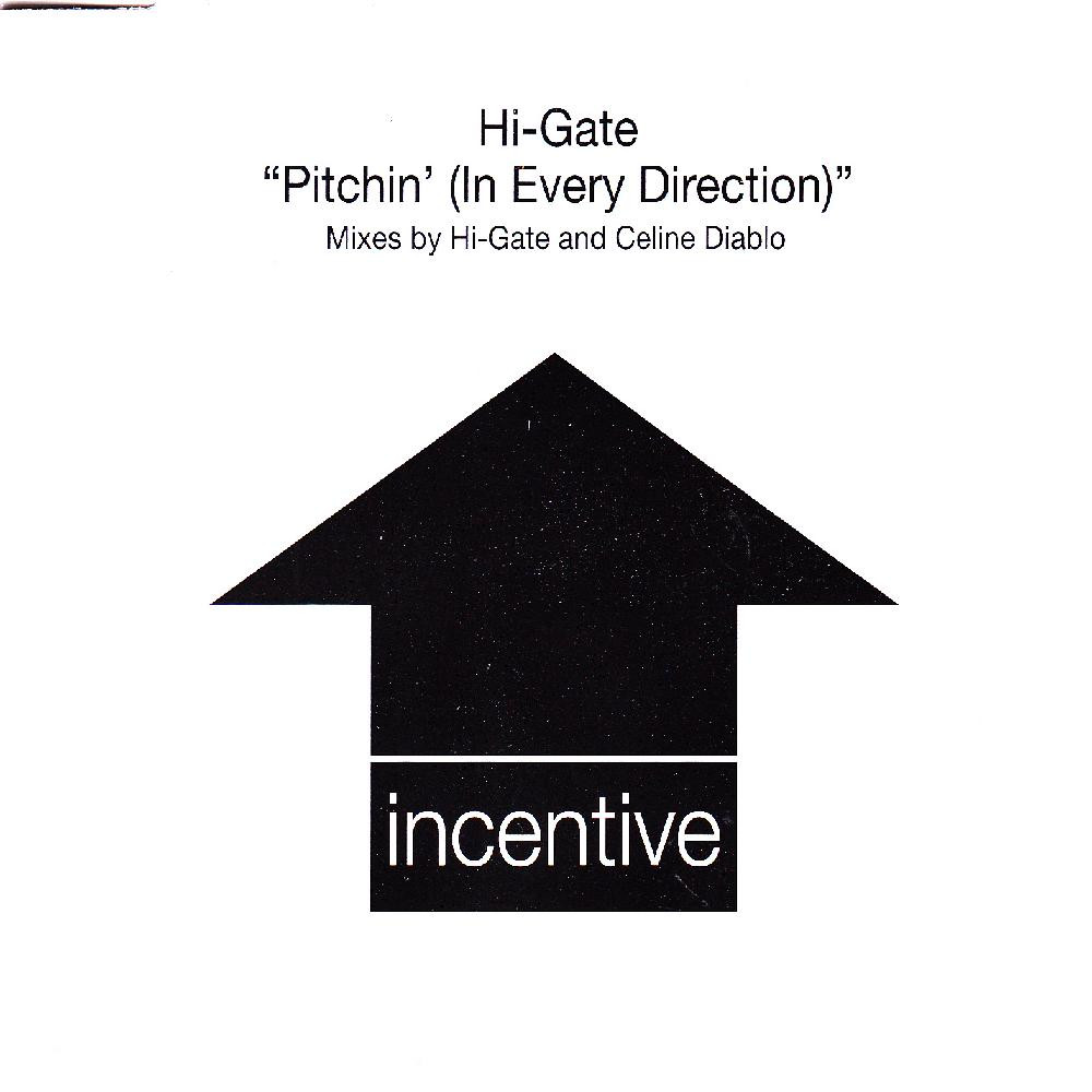Hi-Gate - Pitchin' (In Every Direction) (Original) (1999)
