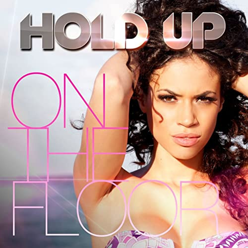Hold Up - On the Floor (French Radio Edit) (2015)