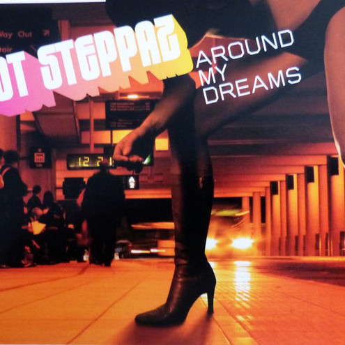Hot Steppaz - Around My Dreams (Scotty Dix Short Edit) (2005)