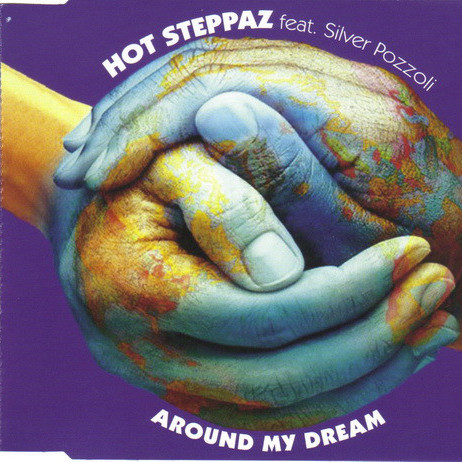 Hot Steppaz feat. Silver Pozzoli - Around My Dream (Belmond & Parker Mix Edit) (2003)