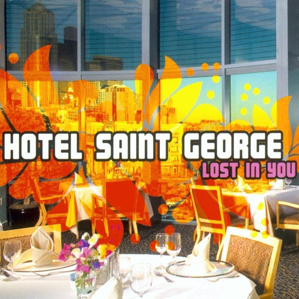 Hotel Saint George - Lost in You (Rigatoncini Al Caviale) (2003)