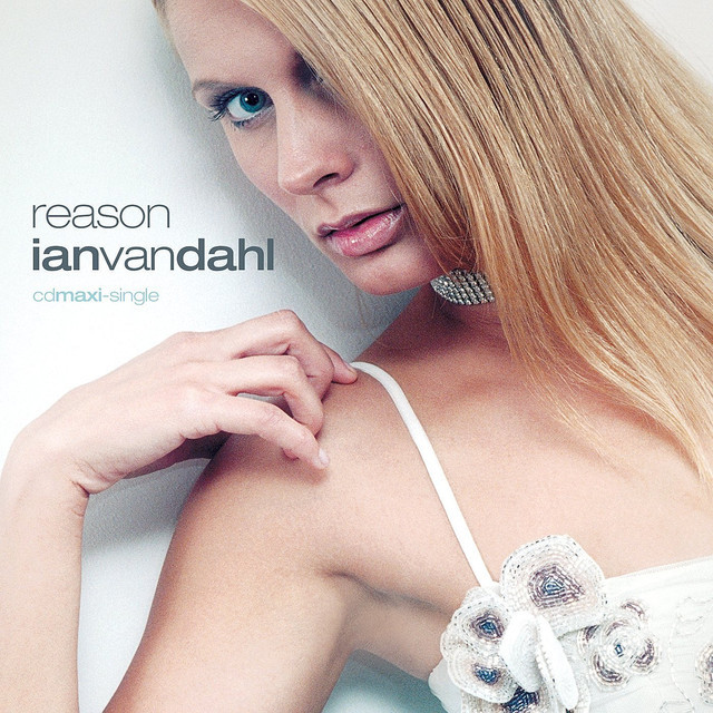Ian Van Dahl - Reason (UK Radio Edit) (2002)