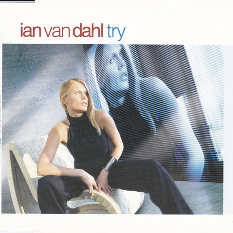 Ian Van Dahl - Try (Original Radio Edit) (2002)