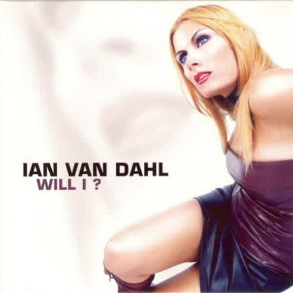 Ian Van Dahl - Will I? (Radio Edit) (2002)