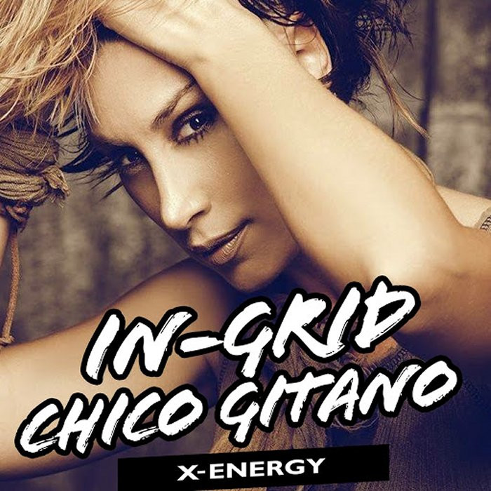 In-Grid - Chico Gitano (Edit) (2016)