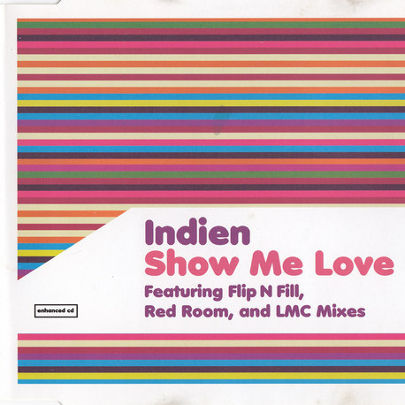 Indien - Show Me Love (Flip and Fill Remix) (2003)