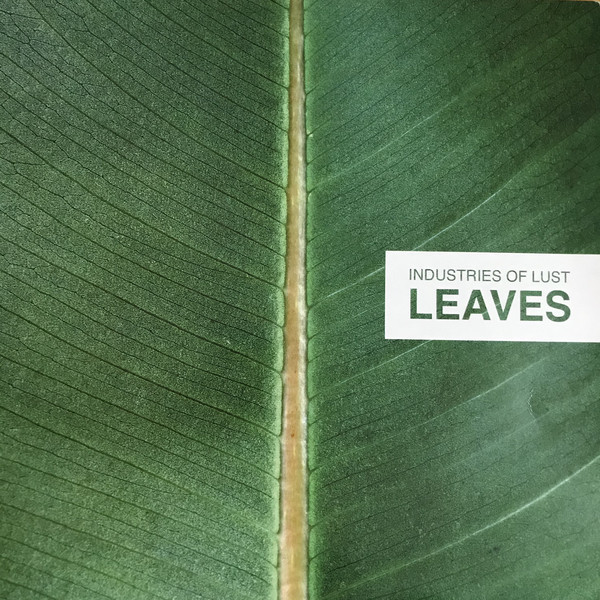 Industries of Lust - Leaves (Radio Edit) (2000)