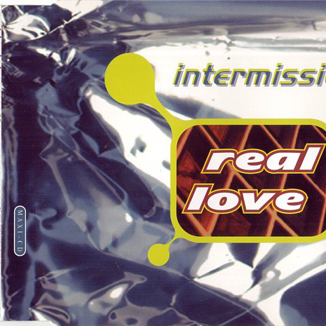 Intermission - Real Love (Radio Mix) (1996)
