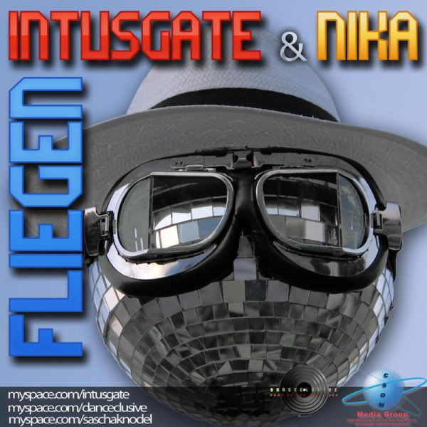 Intusgate & Nika - Fliegen (Radio Edit) (2010)