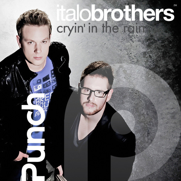 Italobrothers - Cryin' in the Rain (Ib Handsup! Radio Edit) (2011)