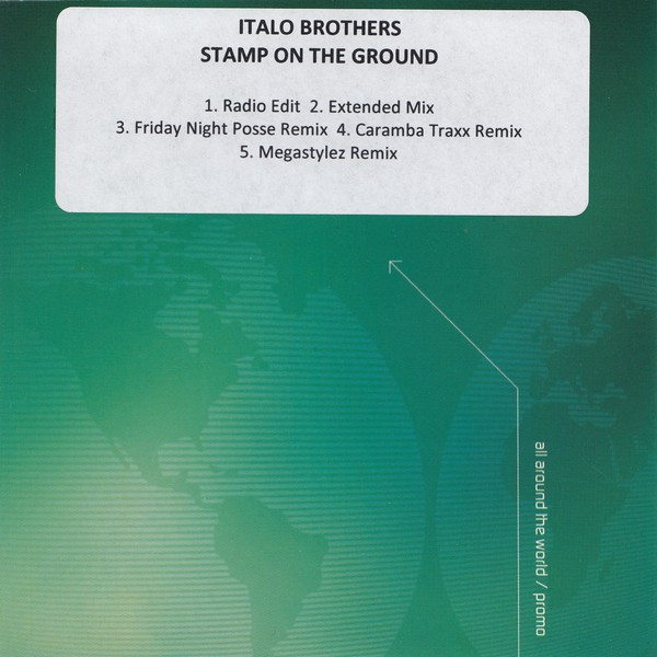 Italobrothers - Stamp on the Ground (Radio Edit) (2009)
