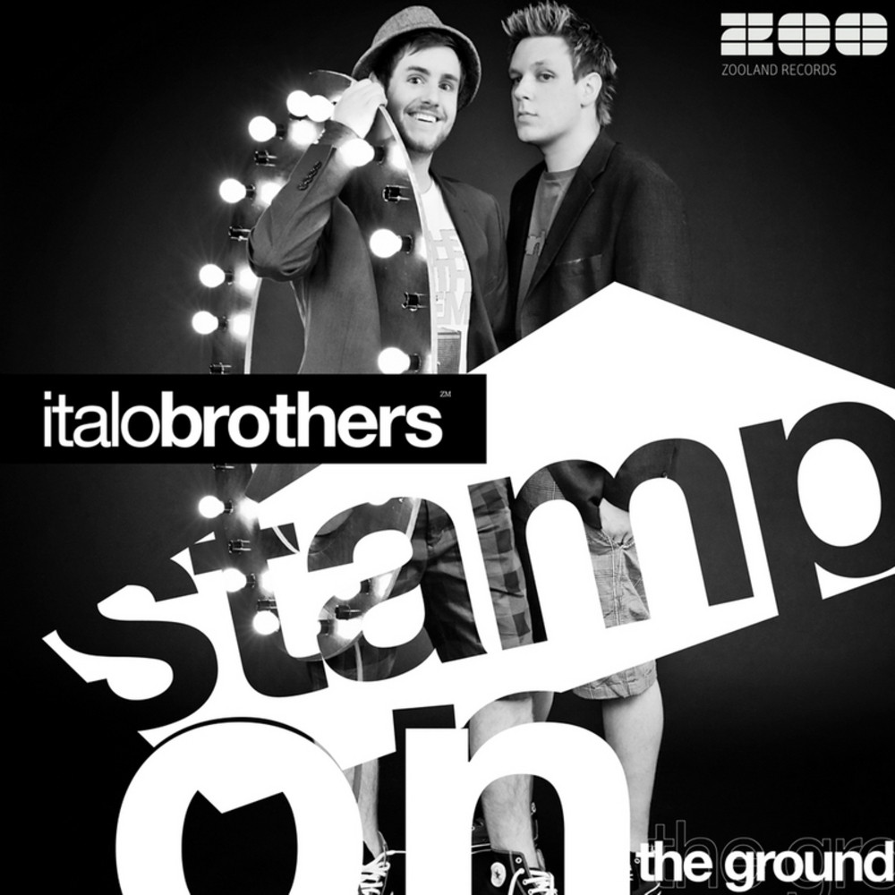 Italobrothers - Stamp on the Ground (Radio Edit) (2010)