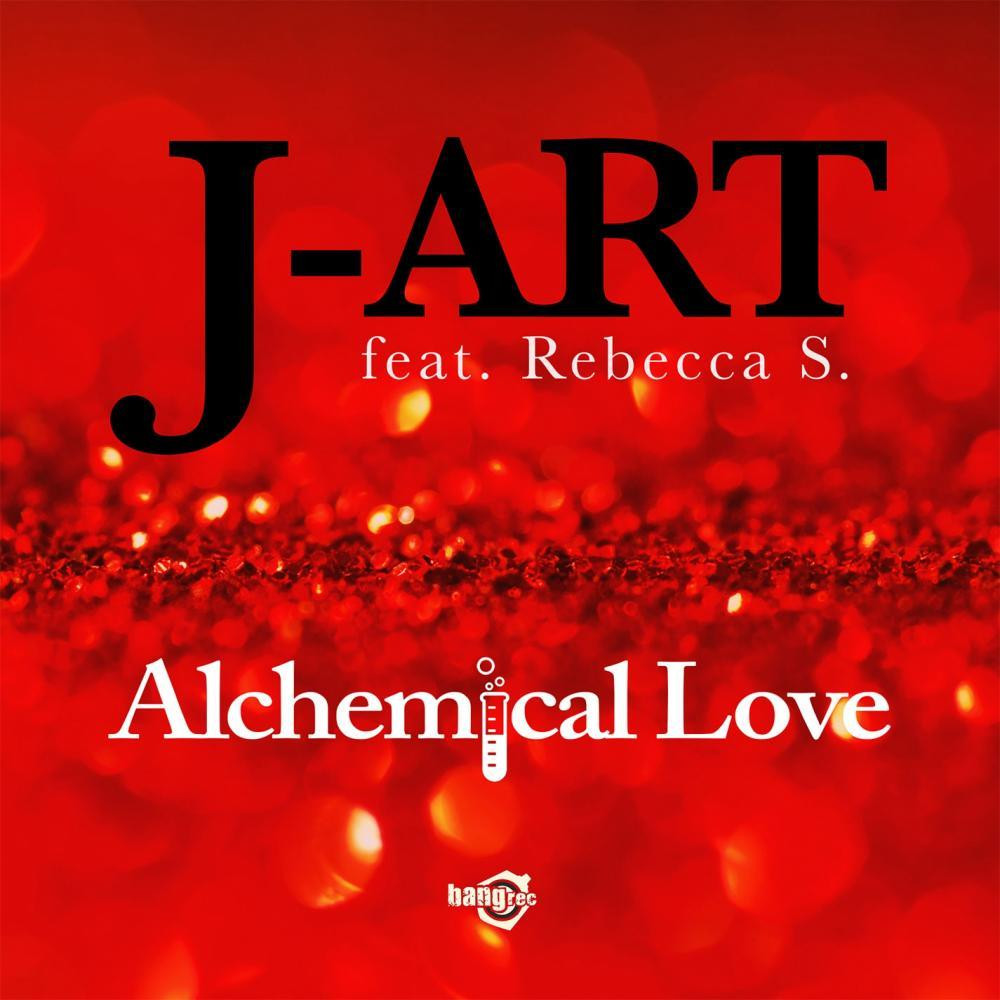 J-Art feat. Rebecca S - Alchemical Love (DJ Jump & Jenny Dee Radio Edit) (2015)