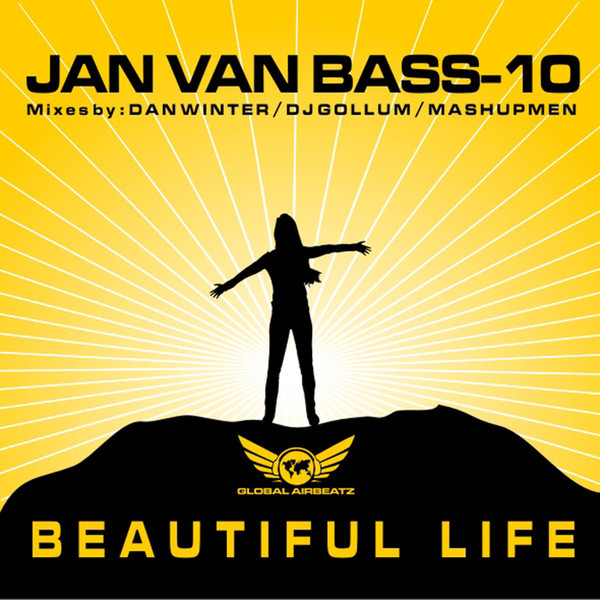 Jan Van Bass-10 - Beautiful Life (Dan Winter Remix Edit) (2008)
